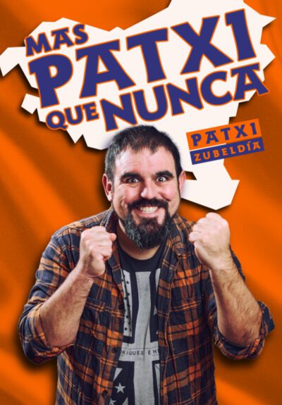 Patxi Zubeldia: Más Patxi Que Nunca → La Sala by Lastcrit Comedy Club