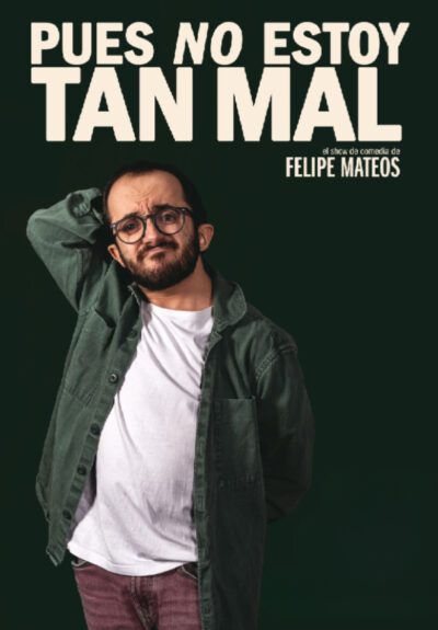 Felipe Mateos: Pues no estoy tan mal → La Sala by Lastcrit Comedy Club