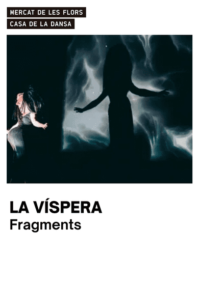 La Víspera: Fragments → Mercat de les Flors