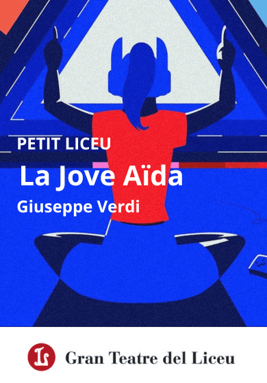 La jove Aïda → Gran Teatre del Liceu