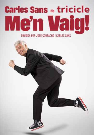 Carles Sans: Me'n vaig!