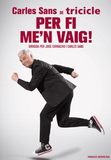 Carles Sans: Per fi me'n vaig! → Teatre Poliorama