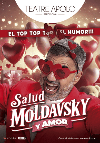 Salud, Moldasvsky y Amor → Teatre Apolo