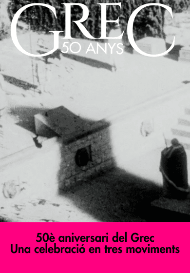 Festa de 50è aniversari del Grec, en tres moviments → Teatre Grec