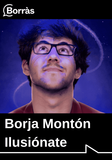 Borja Montón: Ilusiónate → Teatre Borràs