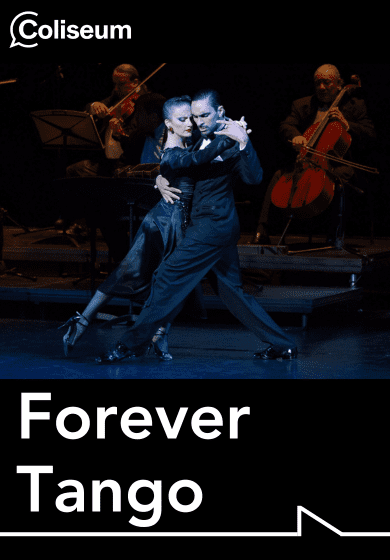 Forever Tango → Teatre Coliseum