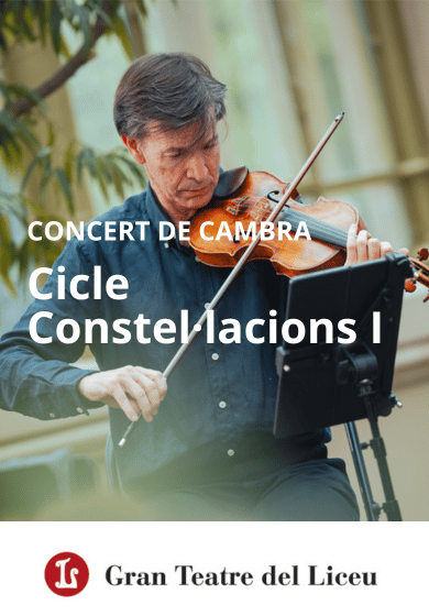 Cicle Constel·lacions: Concert de cambra I → Gran Teatre del Liceu