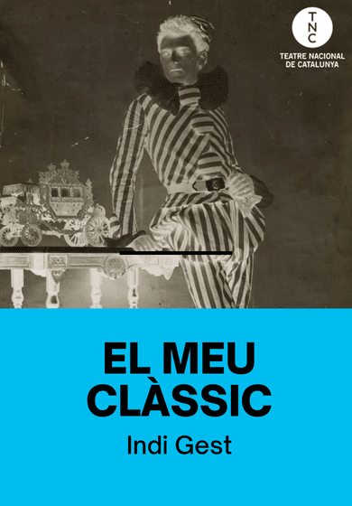 El meu clàssic → TNC - Teatre Nacional de Catalunya