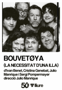 Bouvetøya (la necessitat d’una illa) → Teatre Lliure - Montjuïc