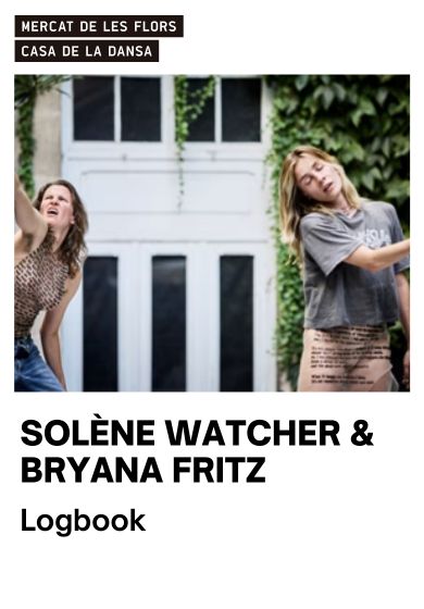 Solène Wachter y Bryana Fritz: Logbook → Mercat de les Flors