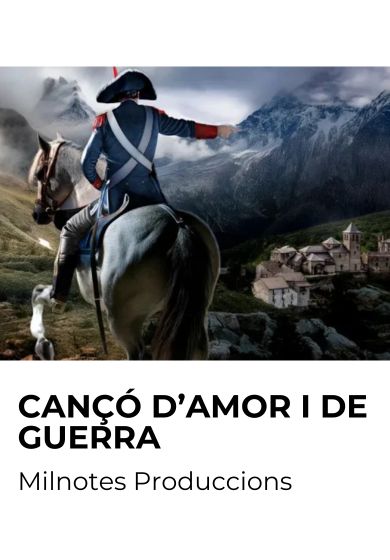 Milnotes Produccions: Cançó d’amor i de guerra