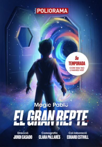 Màgic Pablo: El gran repte → Teatre Poliorama