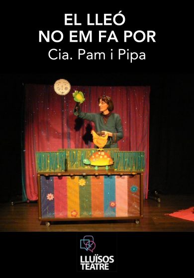 El Lleó no em fa por → Lluïsos Teatre