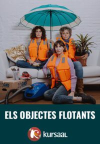 Els objectes flotants (després de la tempesta) → Teatre Kursaal de Manresa