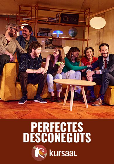 Perfectes desconeguts → Teatre Kursaal de Manresa