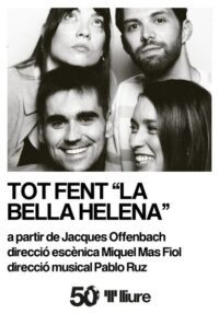 Tot fent “La bella Helena” → Teatre Lliure - Gràcia