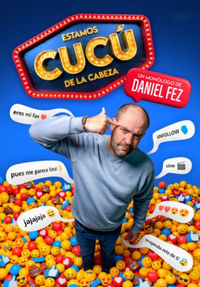 Daniel Fez: Estamos cucú de la cabeza → Teatre Borràs