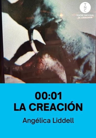 00:01 La Creación → TNC - Teatre Nacional de Catalunya