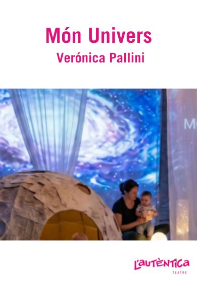Món Univers → L'Autèntica Teatre