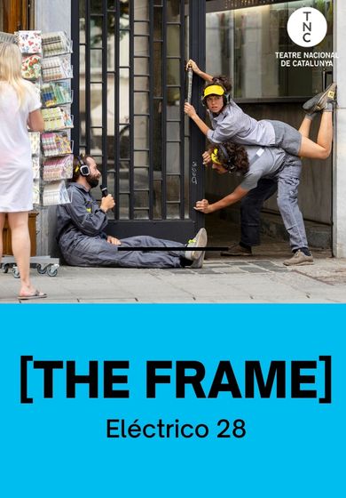[The Frame] → TNC - Teatre Nacional de Catalunya
