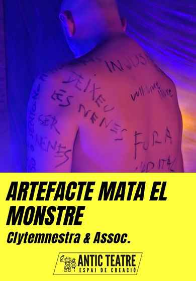 Artefacte mata el monstre → Antic Teatre