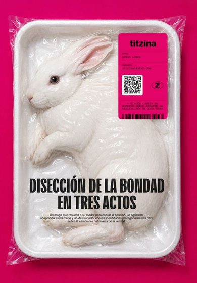 Disección de la bondad en tres actos