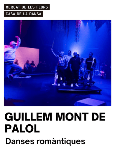 Guillem Mont de Palol: Danses romàntiques → Mercat de les Flors