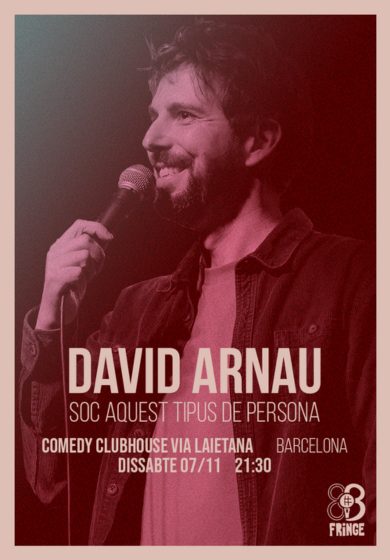 David Arnau: Soc aquest tipus de persona → The Comedy Clubhouse: Laietana