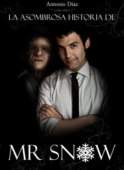 La Asombrosa Historia de Mr. Snow